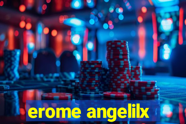 erome angelilx